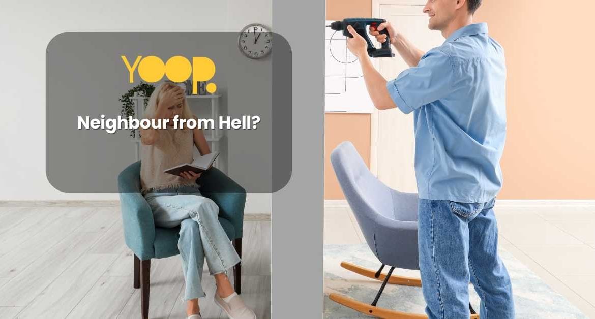 Neighbour from Hell?